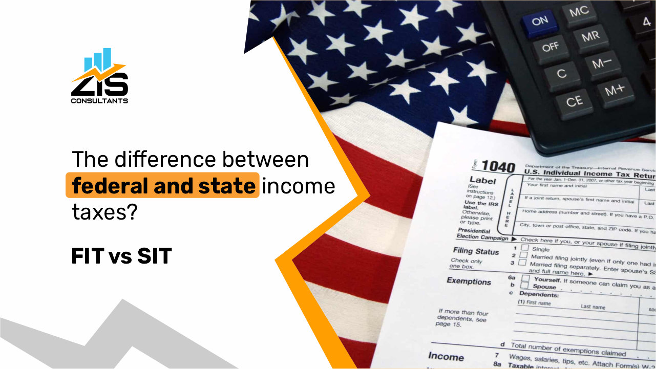 Difference between Federal and State Income Taxes