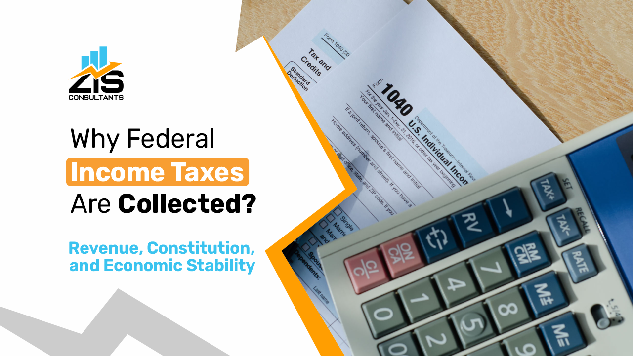 Why Federal Income Taxes Are Collected?
