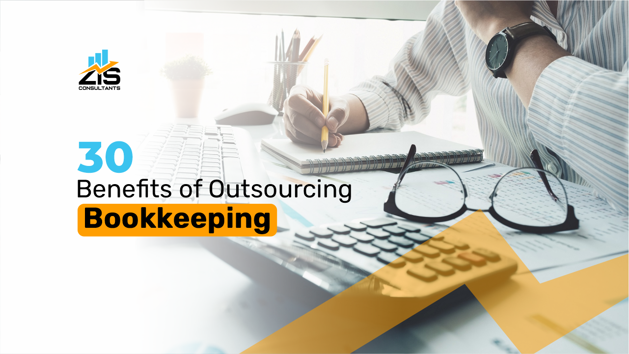 Benefits of Outsourcing Bookkeeping