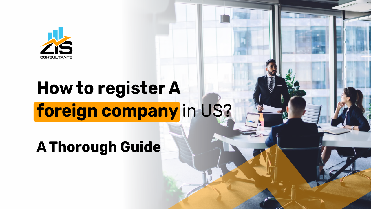 How to Register a Foreign Company in US?