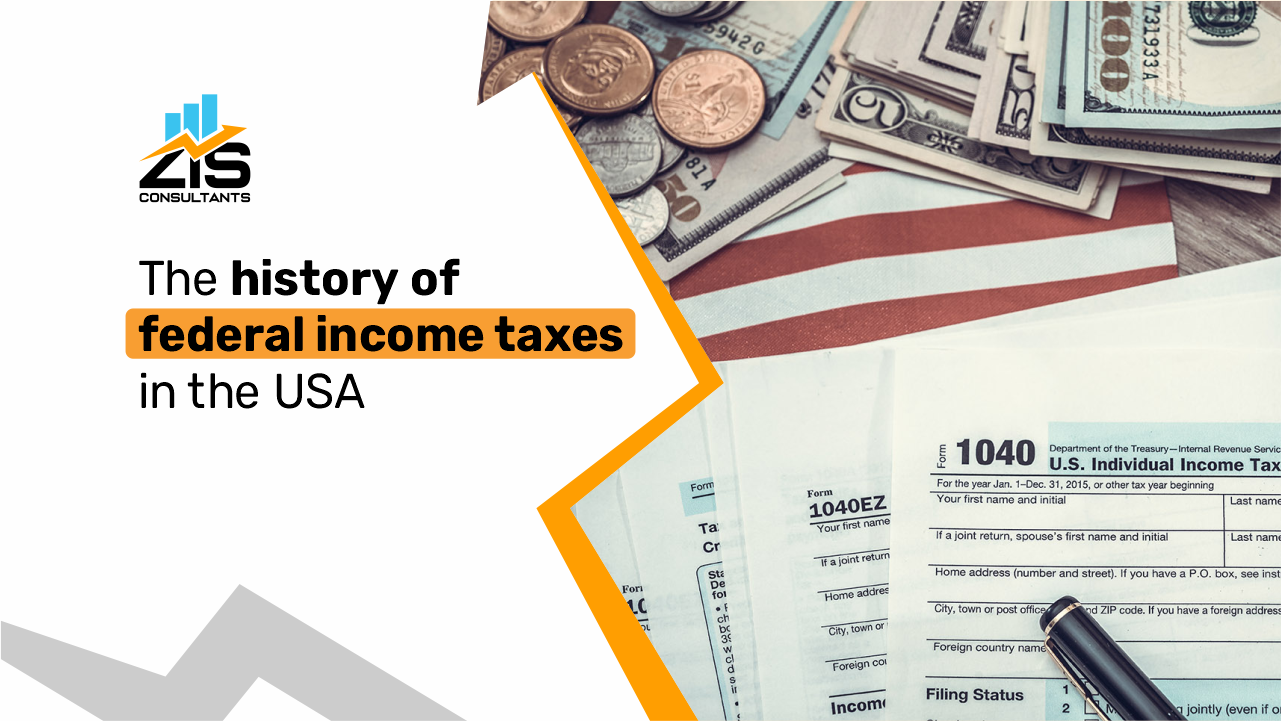 The History of Federal Income Taxes in the USA